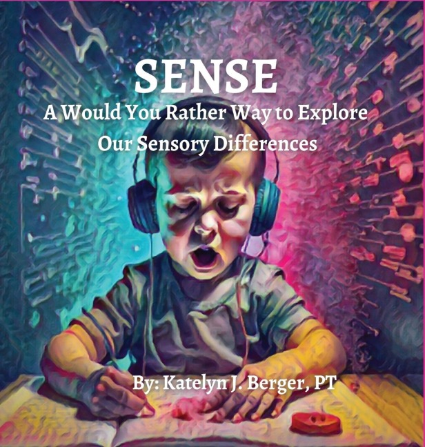 SENSE: A Would You Rather Way to Explore Our Sensory Differences