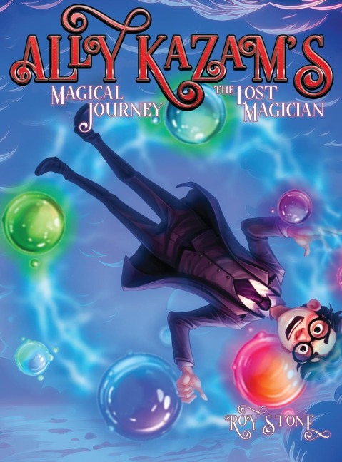 Ally Kazams Magical Journey - The Lost Magician