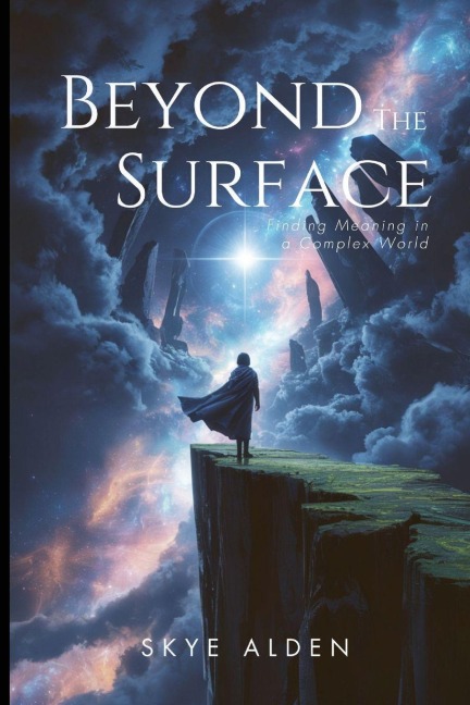 Beyond the Surface: Finding Meaning in a Complex World