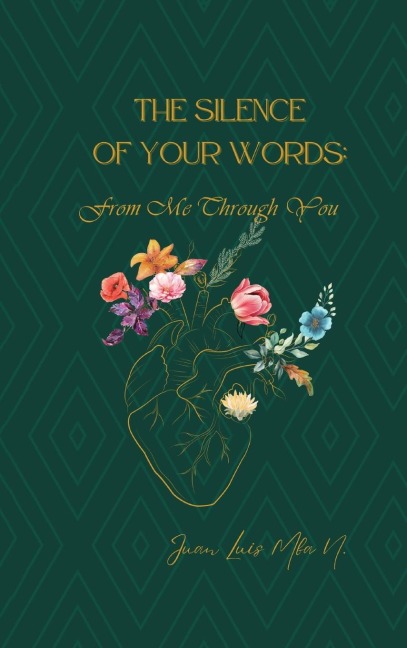 THE SILENCE OF MY WORDS: From Me Through You