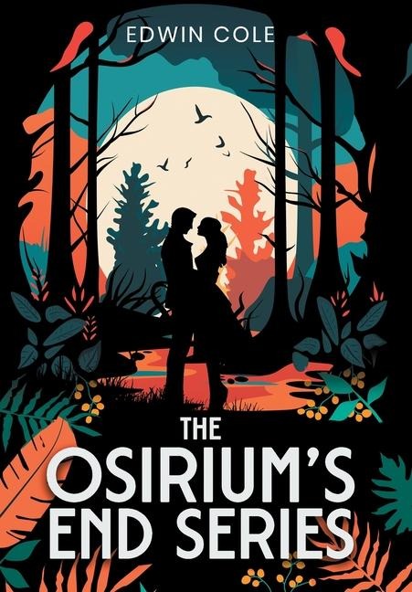 Osiriums End: Books I-III