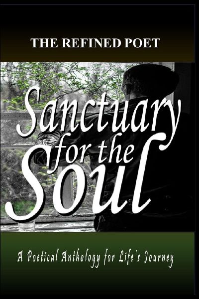 Sanctuary for the Soul: A Poetical Anthology for Life's Journey