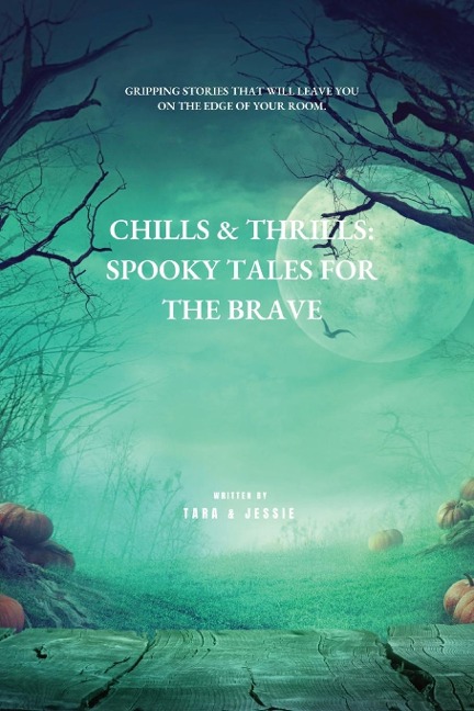 Chills & Thrills: Spooky Tales for the Brave