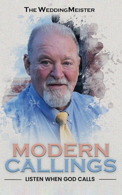 Modern Callings; Listen When God Calls