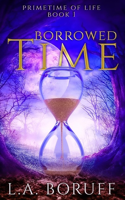Borrowed Time: A Paranormal Womens Fiction Novel