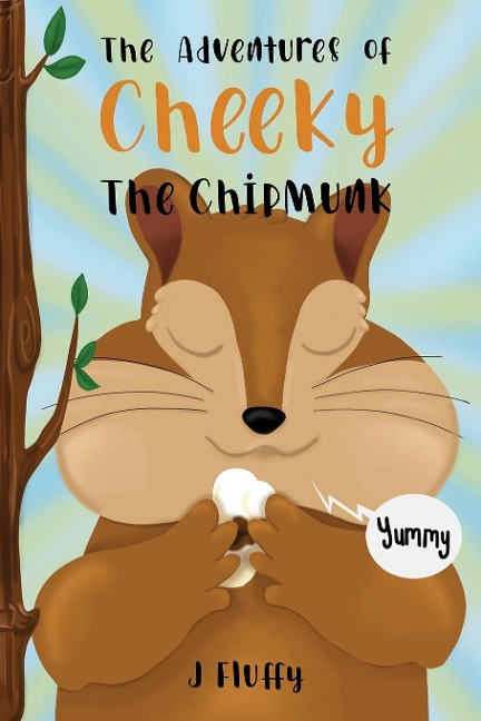 The Adventures of Cheeky The Chipmunk