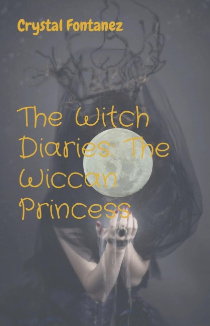 The Witch  Diaries: The Wiccan Princess: The Wiccan Princess