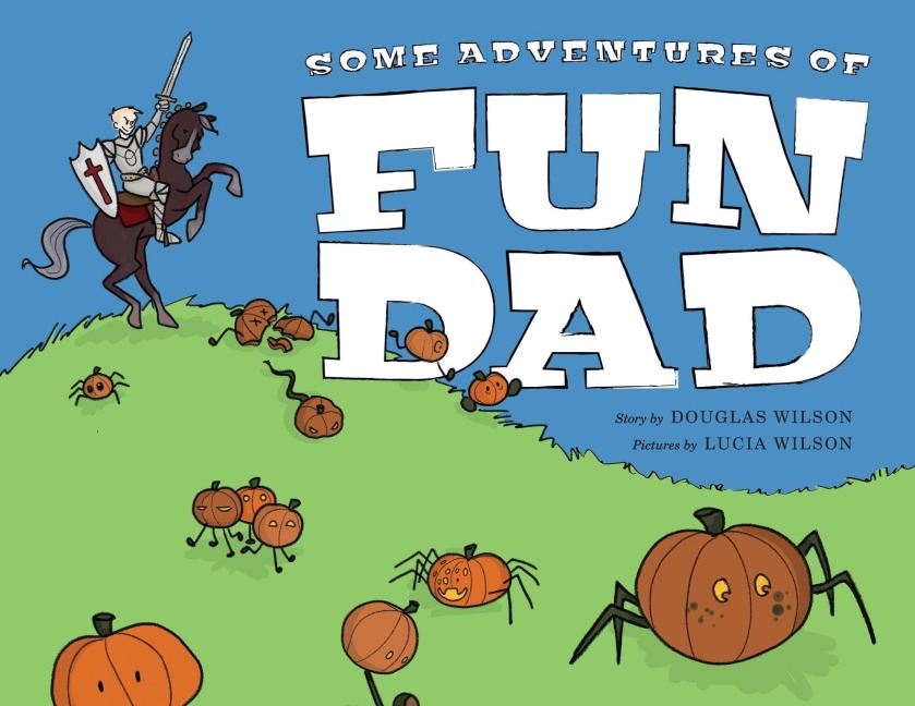 Some Adventures of Fun Dad