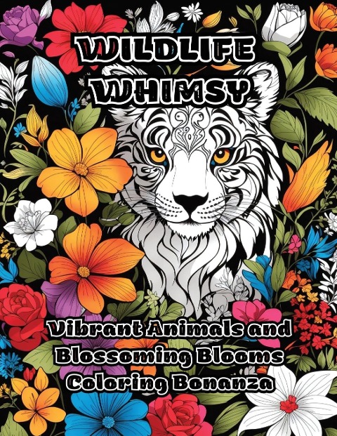 Wildlife Whimsy: Vibrant Animals and Blossoming Blooms Coloring Bonanza