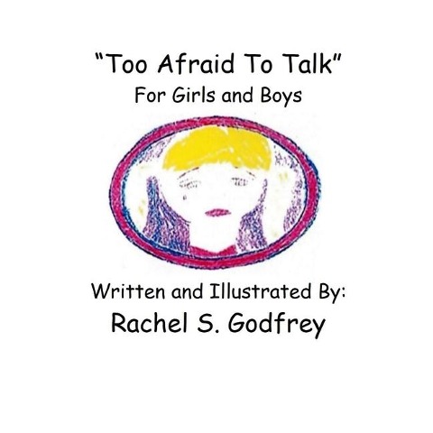 "Too Afraid to Talk" For Girls and Boys: For Girls and Boys