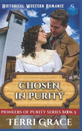 Chosen in Purity Christian Historical Western Romance