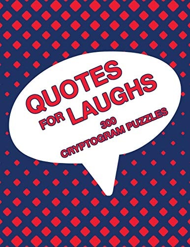 Quotes For Laughs Humorous Inspirations Cryptogram Puzzle Activity Book Games Large Print Size Cryptography Red Theme Design Soft Cover