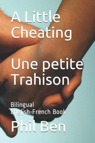 A Little Cheating/Une Petite Trahison Bilingual English-French Book
