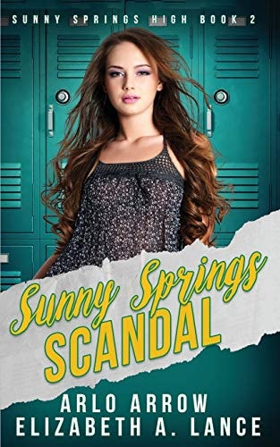Sunny Springs Scandal A High School Bully Romance