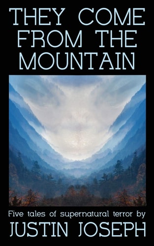 They Come from the Mountain