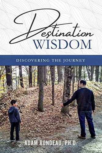 Destination Wisdom Discovering the Journey