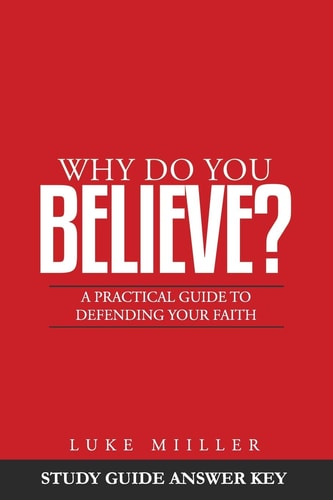 Why Do You Believe Study Guide Answer Key