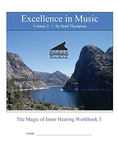 Excellence In Music Magic of Inner Hearing Workbook, Volume 3