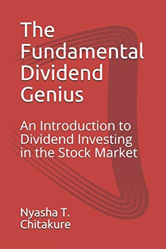 The Fundamental Dividend Genius An Introduction to Dividend Investing in the Stock Market
