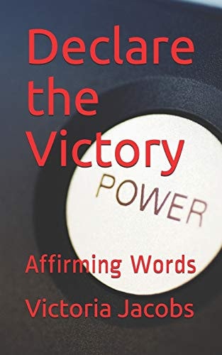 Declare the Victory Affirming Words