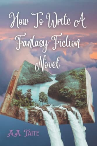 How To Write A Fantasy Fiction Novel