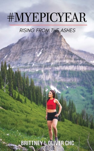 #myepicyear Rising From The Ashes