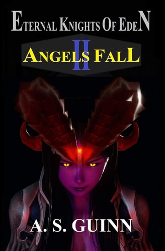Eternal Knights of Eden Volume 2: ANGELS FALL