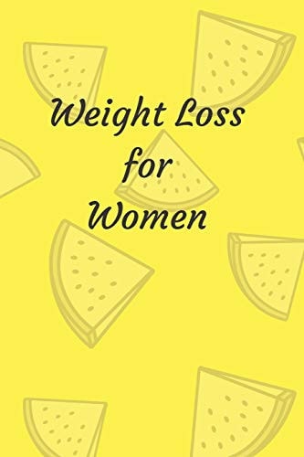 Weight Loss for Women 6 X 9 Inches 90 Daily Pages Paperback (about 3 Months/12 Weeks Worth) Easily Record and Track Your Food Consumption (breakfast, Lunch, Dinner. ) Perfect Gift for Fitness Lovers, Gym Lovers