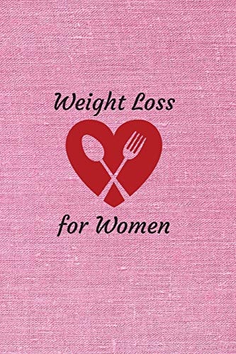 Weight Loss for Women 6 X 9 Inches 90 Daily Pages Paperback (about 3 Months/12 Weeks Worth) Easily Record and Track Your Food Consumption (breakfast, Lunch, Dinner. ) Perfect Gift for Fitness Lovers, Gym Lovers