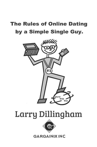 The Rules of Online Dating by a Simple Single Guy