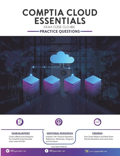 Comptia Cloud Essentials Exam Practice Questions 100+ Questions