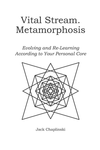 Vital Stream. Metamorphosis