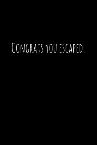 Congrats You Escaped Perfect Goodbye Gift for Coworker That Is Leaving / Going Away Gift for Your Co Worker, Boss, Manager, Employee