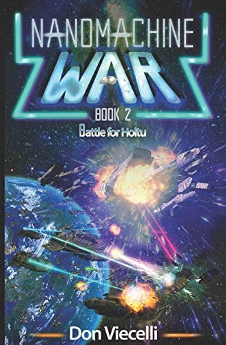 Nanomachine War - Book 2 Battle For Holtu