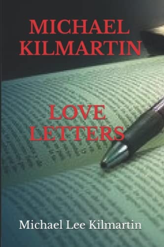 Michael Kilmartin Love Letters My Story Begins