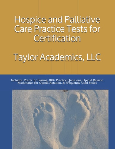 Hospice & Palliative Care Practice Tests for Certification