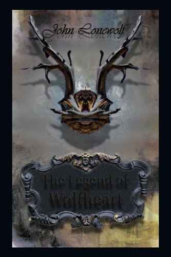 The Legend of Wolfheart