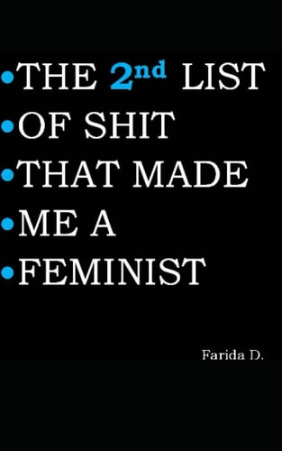 The 2nd LIST of SHIT THAT MADE ME a FEMINIST