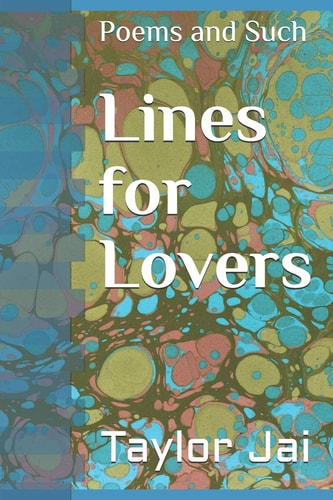 Lines for Lovers Poems and Such