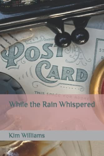 While the Rain Whispered