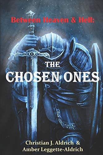Between Heaven & Hell The Chosen Ones