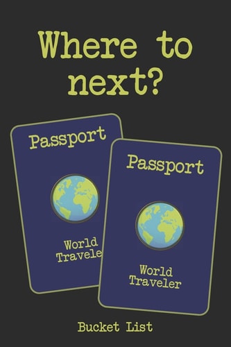 Bucket List Where To Next Couples Travel Bucket List