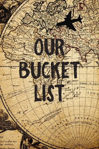 Our Bucket List Old Map Couples Travel Bucket List