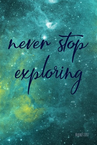 Bucket List Never Stop Exploring Couples Travel Bucket List