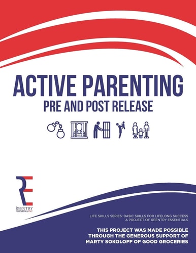 Active Parenting Pre and Post Release Life Skills Series: Skills for Lifelong Success