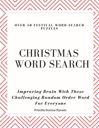 Christmas Word Search: Over 50 Festival Word Search Puzzles Improving Brain with These Challenging Random Order Word for Everyone
