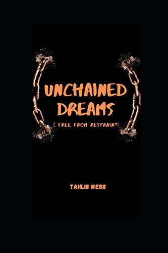 Unchained Dreams