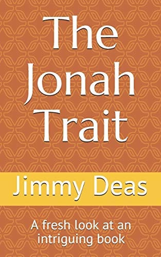 The Jonah Trait A Fresh Look at an Intriguing Book