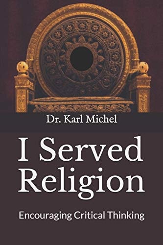 I Served Religion Encouraging Critical Thinking