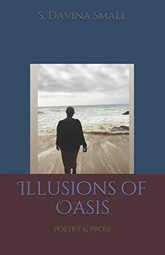 Illusions of Oasis Poetry & Prose